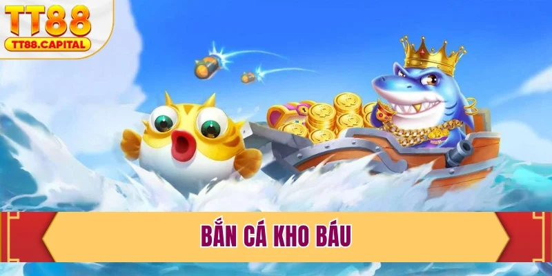 Bắn cá kho báu